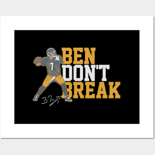 Ben Roethlisberger Ben Don'T Break Posters and Art